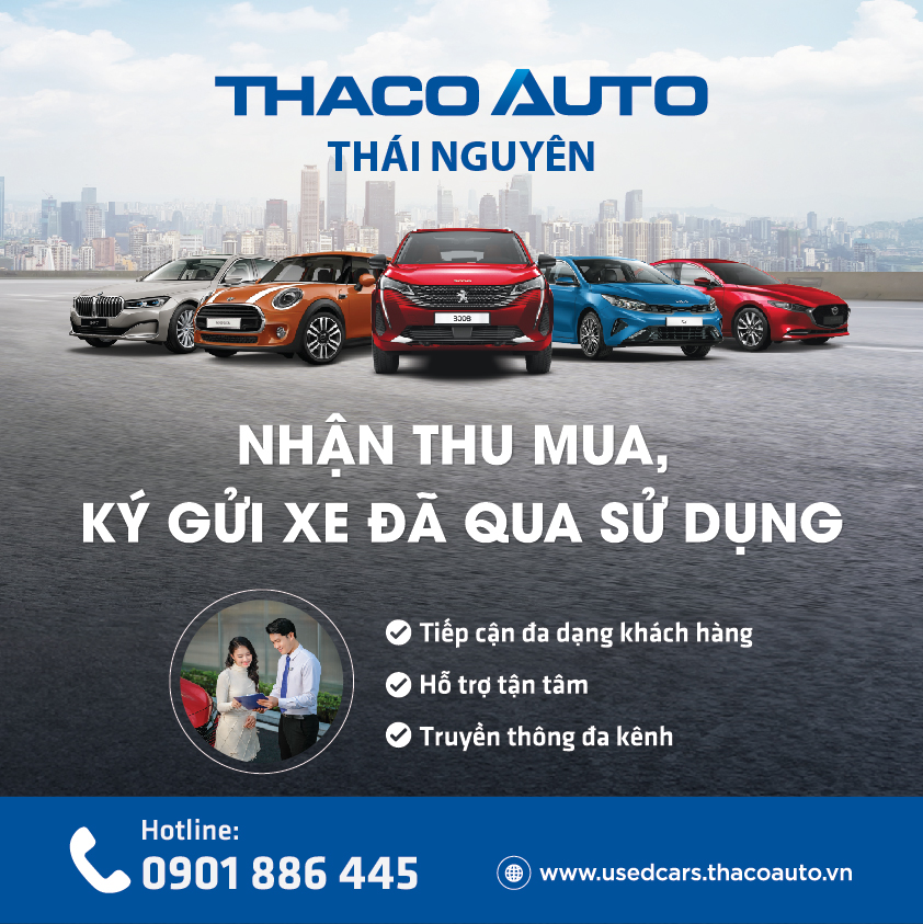 Nhận thu mua, Ký gửi xe ô tô đã qua sử dụng cùng THACO AUTO Thái Nguyên