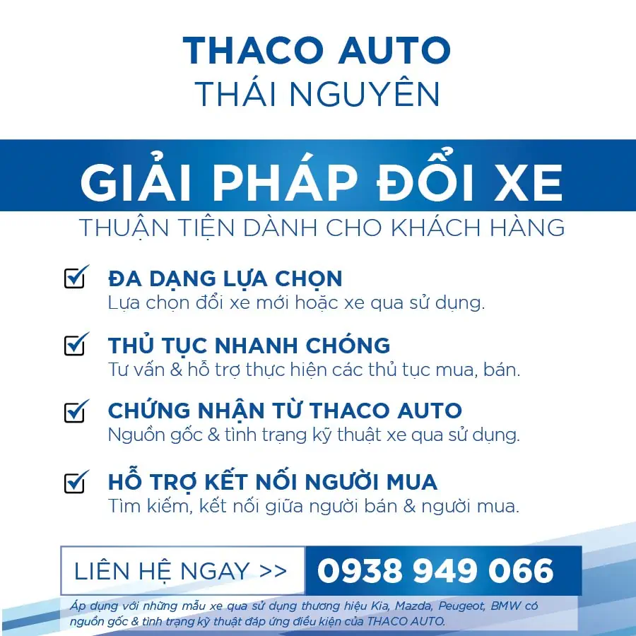 THACO AUTO THÁI NGUYÊN - GIẢI PHÁP ĐỔI XE & KINH DOANH XE QUA SỬ DỤNG